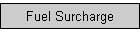 Fuel Surcharge